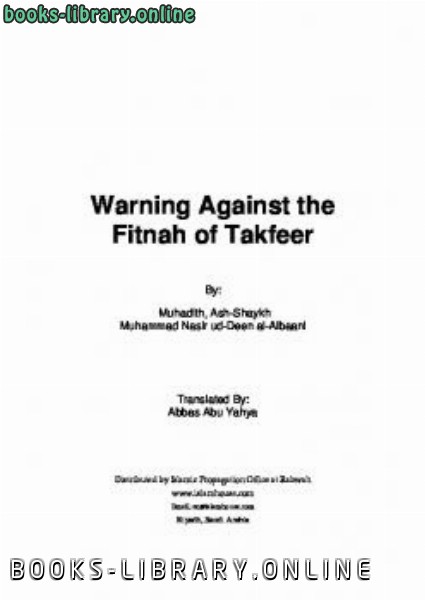 ❞ كتاب Warning Against the Fitnah of Takfeer ❝  ⏤ Muhammad Naasiruddeen al Albaanee
