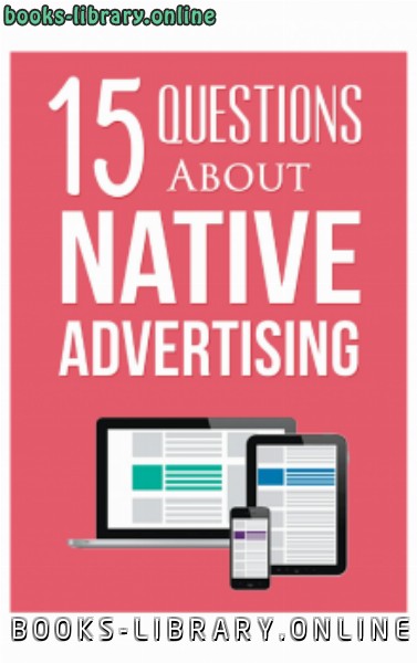 قراءة و تحميل كتابكتاب 15 Questions About Native Advertising PDF