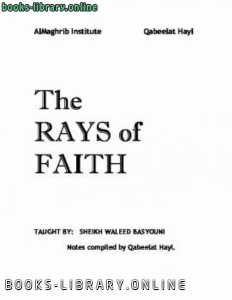 ❞ كتاب Rays of Faith: Fundamentals of Faith Notes ❝  ⏤ وليد بسيونى