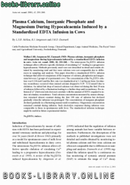 قراءة و تحميل كتابكتاب Plasma Calcium, Inorganic Phosphate and Magnesium During Hypocalcaemia Induced by a Standardized EDTA Infusion in Cows PDF