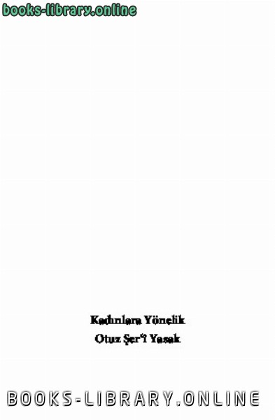 قراءة و تحميل كتابكتاب Kadınlara Y ouml nelik Otuz Şer lsquo icirc Yasak PDF