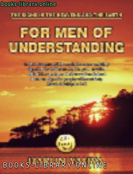 ❞ كتاب THE SIGNS IN THE HEAVENS AND THE EARTH:FOR MEN OF UNDERSTANDING ❝  ⏤ هارون يحي