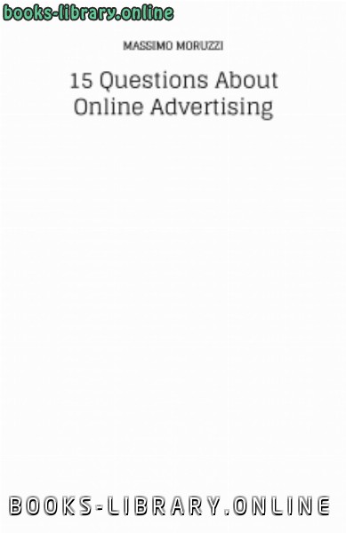 ❞ كتاب 15 Questions About Online Advertising ❝  ⏤ Massimo Moruzzi