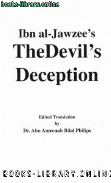 ❞ كتاب The Devil rsquo s Deception Talbees Iblees ❝  ⏤ أبو الفرج عبد الرحمن بن الجوزي