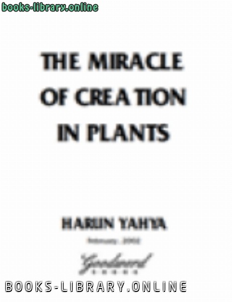 ❞ كتاب THE MIRACLE OF CREATION IN PLANTS ❝  ⏤ هارون يحي