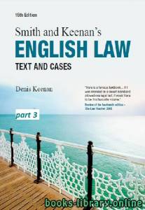 Smith & Keenan’s ENGLISH LAW Text and Cases Fifteenth Edition part 3 text 14 