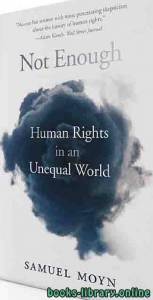 Not Enough: Human Rights in an Unequal World 
