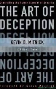The Art of Deception: Controlling the Human Element of Security 