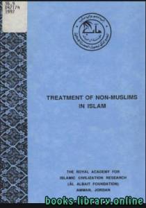 TREATMENT OF NON MUSLIMS IN ISLAM 