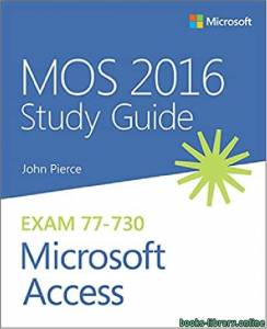 MOS Study Guide for Microsoft Access Expert Exam  