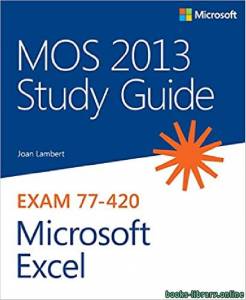 MOS 2013 Study Guide for Microsoft Excel 