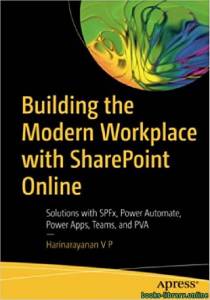 Building the Modern Workplace with SharePoint Online 