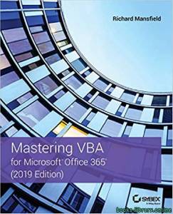 Mastering VBA for Microsoft Office 365 4th Edition 
