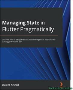 Managing State in Flutter Pragmatically 