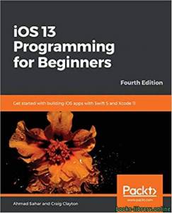 iOS 13 Programming for Beginners 4th Edition 