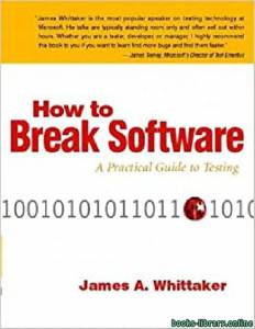 How to Break Software: A Practical Guide to Testing W/CD 