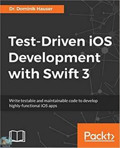 Test-Driven iOS Development with Swift 3 2nd Revised edition 
