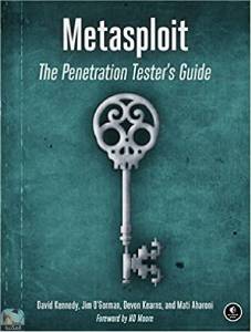 Metasploit: The Penetration Tester's Guide  