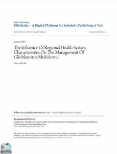  بعنوان :The Influence Of Regional Health System Characteristics On The Management Of Glioblastoma Multiforme 