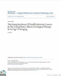 The Rising Incidence Of Small Endocrine Cancers In The United States: Effects On Surgical Therapy In An Age Of Imaging 