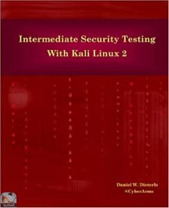 Intermediate Security Testing with Kali Linux 2  