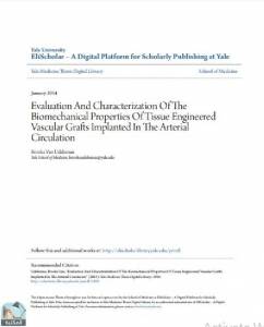 Evaluation And Characterization Of The Biomechanical Properties Of Tissue Engineered Vascular Grafts Implanted In The Arterial Circulation 