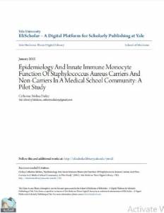 Epidemiology And Innate Immune Monocyte Function Of Staphylococcus Aureus Carriers And Non-Carriers In A Medical School Community: A Pilot Study 