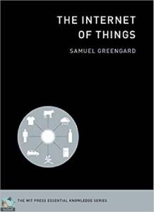 The Internet of Things (MIT Press Essential Knowledge series) 