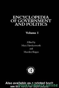 ENCYCLOPEDIA OF GOVERNMENT AND POLITICS Volume I text 16 