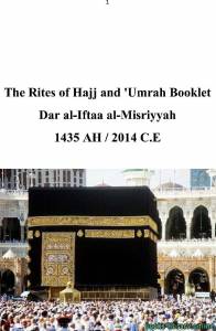 The Rites of Hajj and `Umrah: A Pictorial Guide 