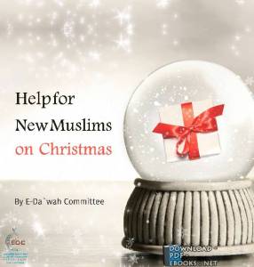 Help for New Muslims on Christmas 